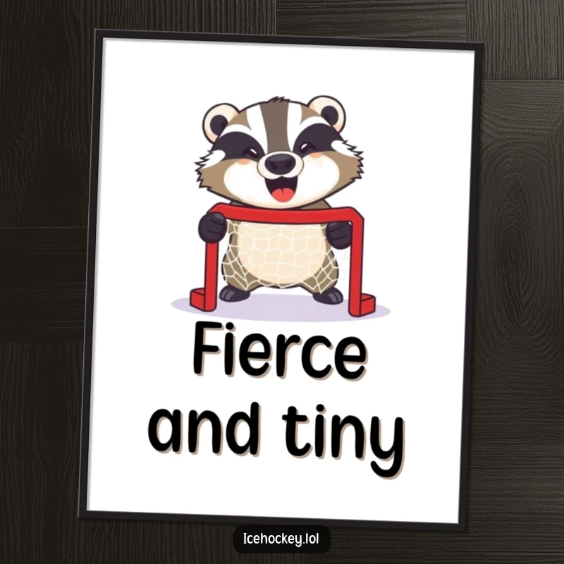 Funny poster art featuring a giggling badger fiercely defending a miniature hockey net with comical intensity and unwavering focus.