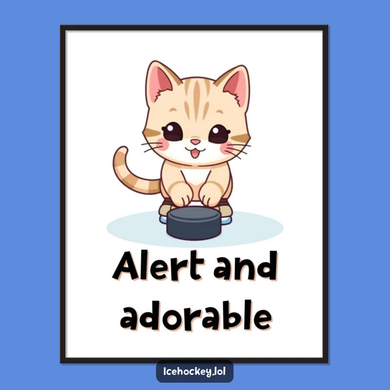 Funny Kitten Hockey Poster: Alert Goalie Art - Adorable Wall Decor - Perfect Funny Gift