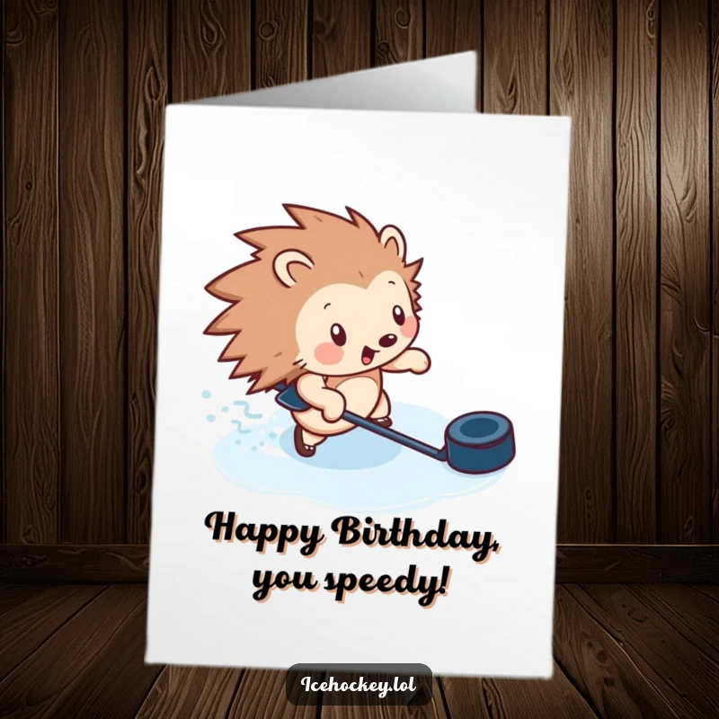Funny free printable birthday card: A determined hedgehog skating fast on ice with a hockey puck, celebrating your birthday.