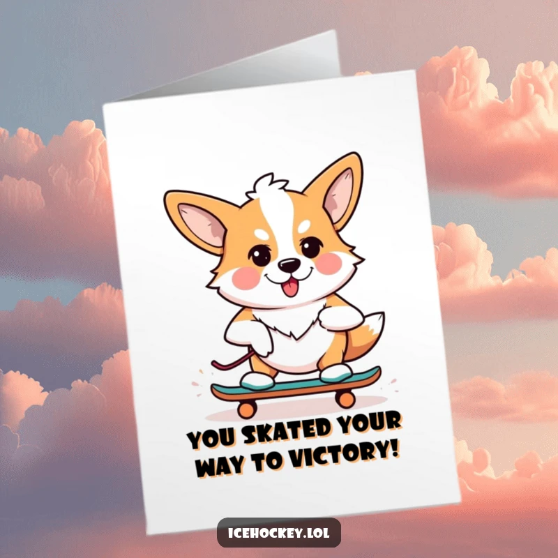 Funny Free Printable Congratulations Card: A determined corgi on skates, perfect for celebrating any accomplishment with a playful, athletic vibe.
