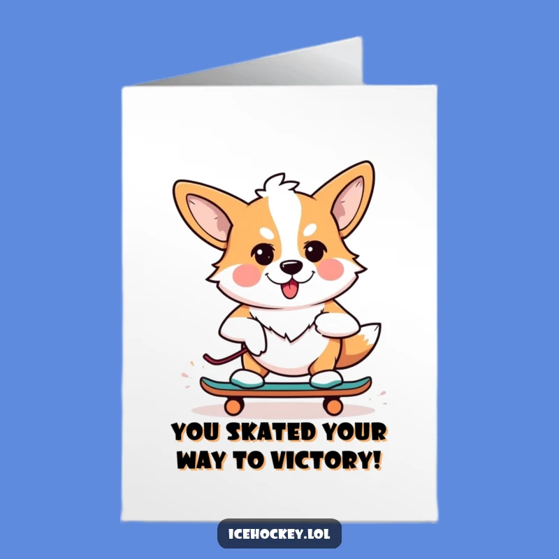 Free Printable Corgi Congratulations Card: Hilarious Skating Dog for Any Achievement Download
